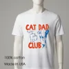 Cat Dad Club Life Is Better With Cats White T Shirt
