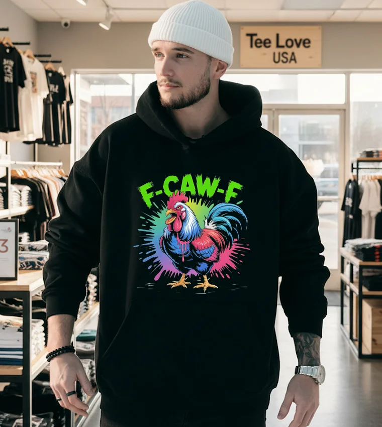 F Caw F Rooster Humor Meme Saying Art - hoodie-black F Caw F Rooster Humor Meme Saying Art Hoodie Black