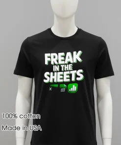 Freak In The Sheets Microsoft Excel shirt