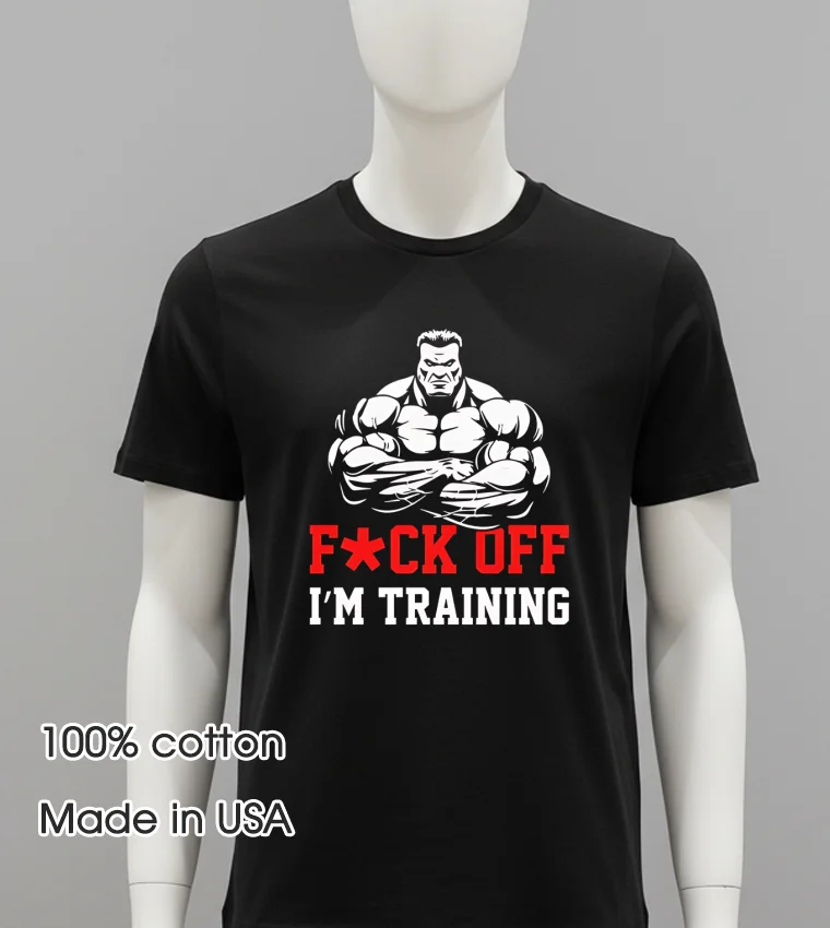 Fuck Off I M Training Gym - balck-shirt Fuck Off I M Training Gym Balck Shirt