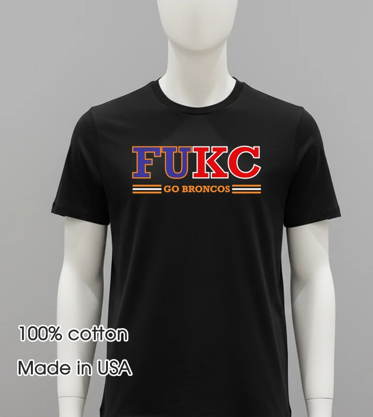 Fukc Go Broncos Balck Shirt