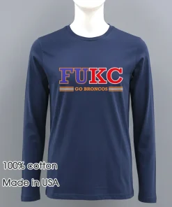 FUKC Go Broncos shirt