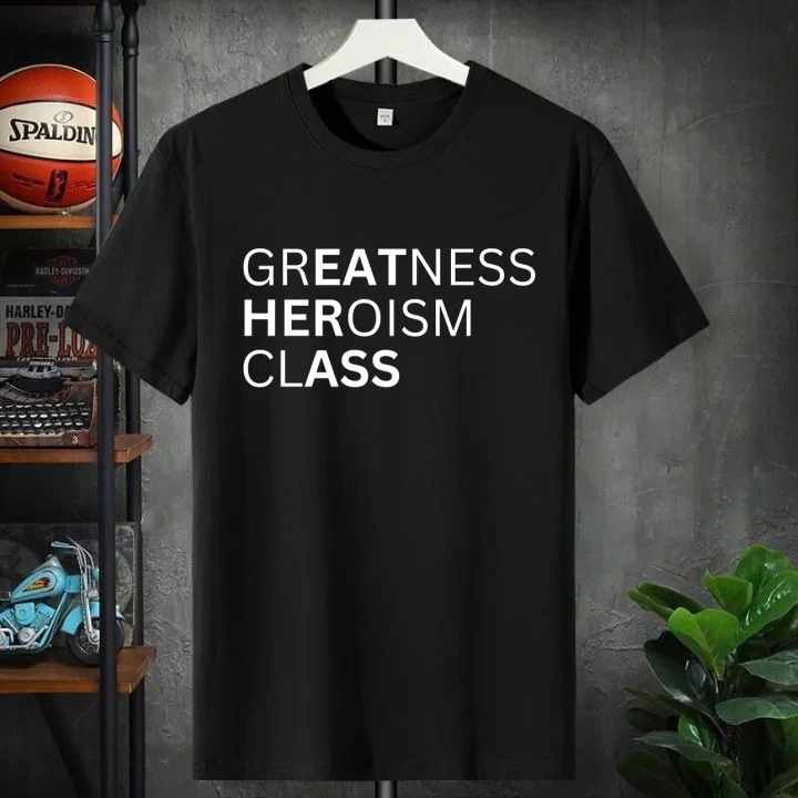Greatness Heroism Class - black-shirt Greatness Heroism Class Black Shirt