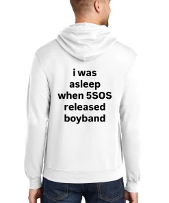 I was asleep when 5SOS released boyband shirt