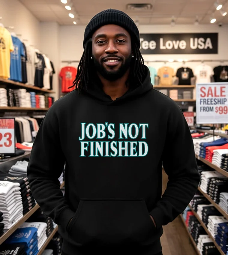 Job S Not Finished - black-hoodie Job S Not Finished Black Hoodie