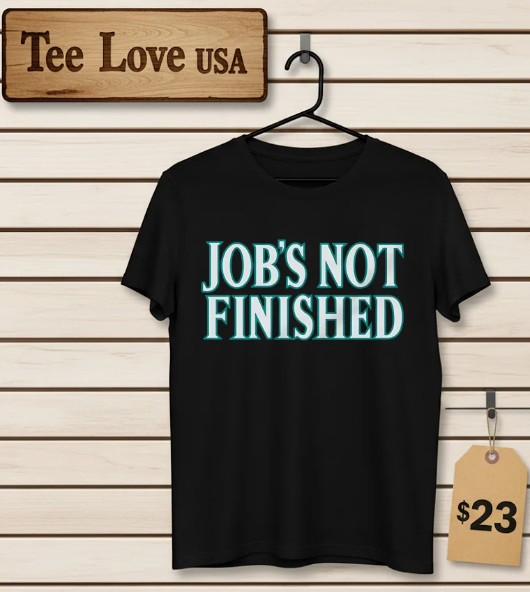 Job S Not Finished - men-t-shirt Job S Not Finished Men T Shirt