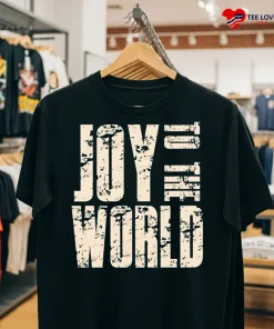 Joy To The World Text Shirt
