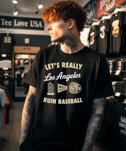 Los Angeles Dodgers Lets Really Ruin Baseball shirt