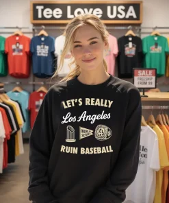 Los Angeles Dodgers Lets Really Ruin Baseball shirt