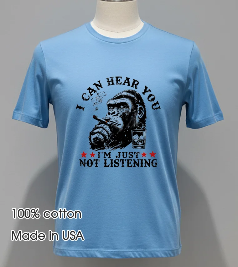 Monkeysober I Can Hear You I Am Just Not Listening Blue Shirt