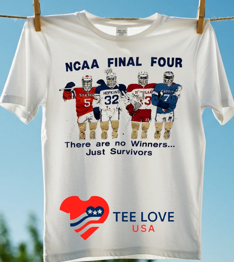 Ncaa Final Four There Are No Winners Just Survivors Vintage - white-shirt Ncaa Final Four There Are No Winners Just Survivors Vintage White Shirt