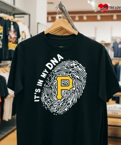 Pittsburgh Pirates In My Dna Shirt