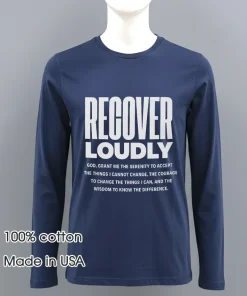 Recover Loudly shirt