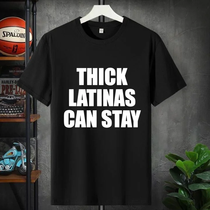 Thick Latinas Can Stay Text Black Shirt