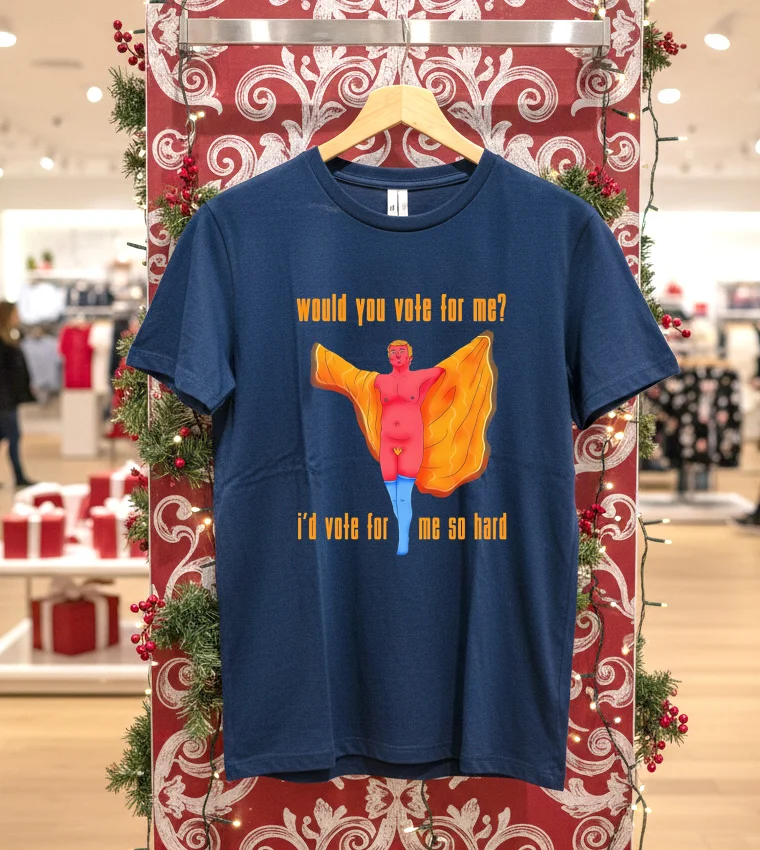 Trump Would You Vote For Me I D Vote For Me So Hard Meme T S - navy-shirt Trump Would You Vote For Me I D Vote For Me So Hard Meme T S Navy Shirt