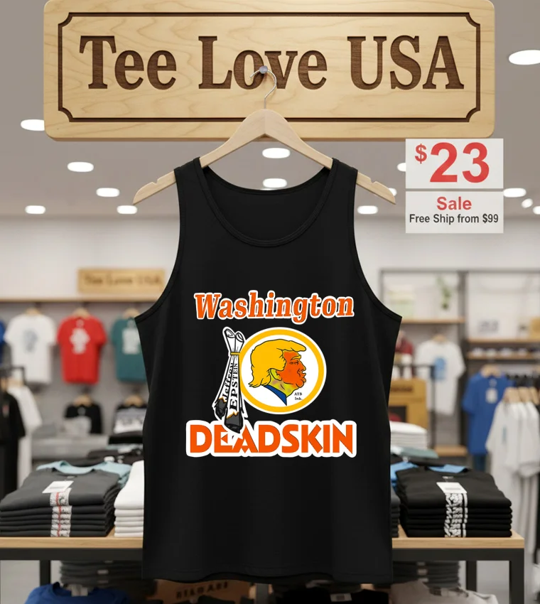 Washington Deadskin Trump Epstein Politically Incorrect - tank-top-black Washington Deadskin Trump Epstein Politically Incorrect Tank Top Black