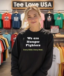 We are Hunger Fighters Every Child Every Meal T shirts funny colorful t-shirts