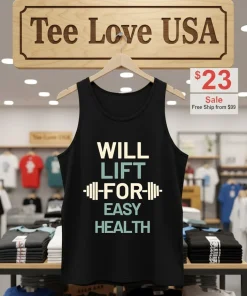 Will Lift For Easy Health Barbell Gym Shirt