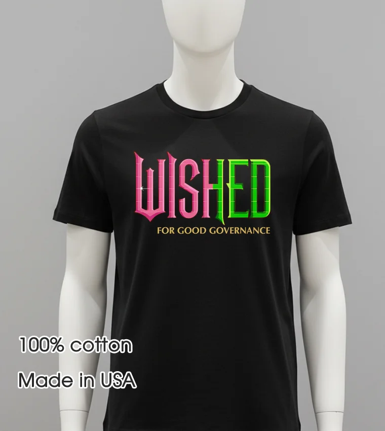 Wished For Good Governance - balck-shirt Wished For Good Governance Balck Shirt