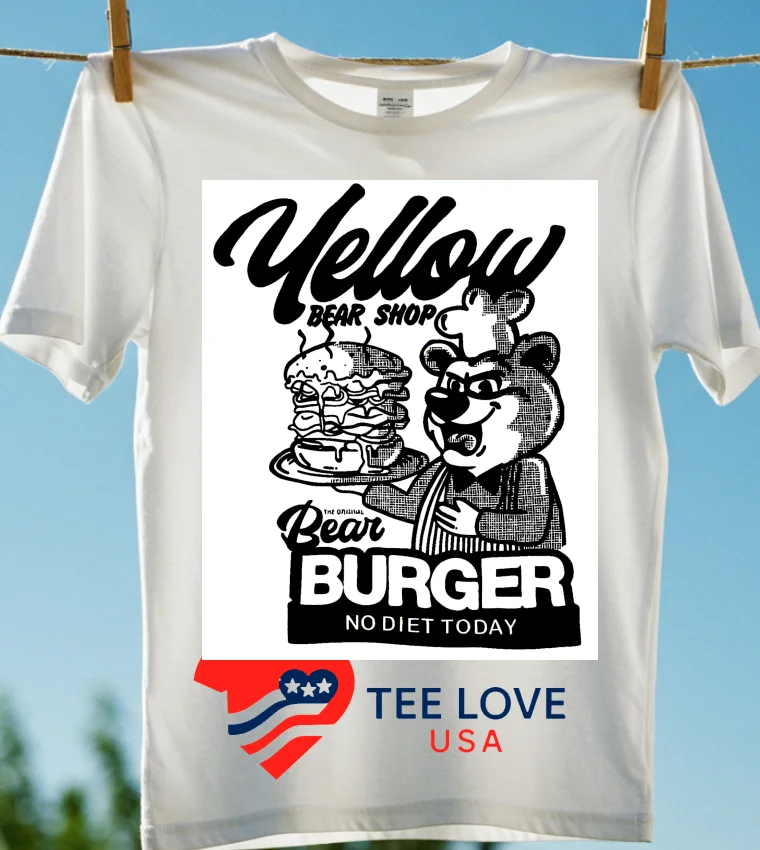 Yellow Bear Shop Bear Burger No Diet Today - white-shirt Yellow Bear Shop Bear Burger No Diet Today White Shirt