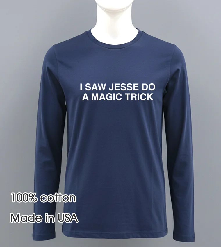 I Saw Jesse Do A Magic Trick Navy Shirt 2