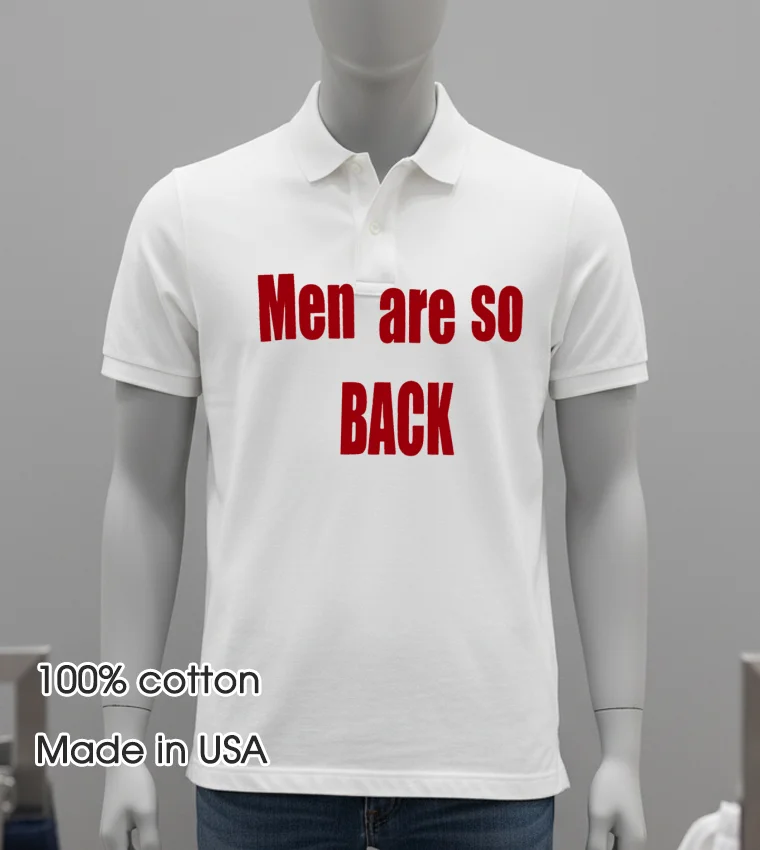 Men Are So Back - white-t-shirt Men Are So Back White T Shirt 3