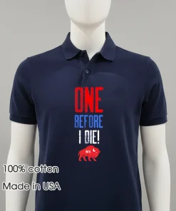 One Before I Die Buffalo Bills shirt