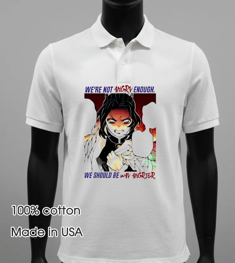 Shinobu Kocho We Re Not Angry Enough We Should Be Way Angrier White T Shirt 3