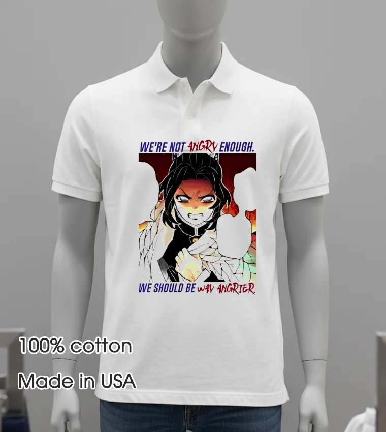 Shinobu Kocho We Re Not Angry Enough We Should Be Way Angrier White T Shirt 4